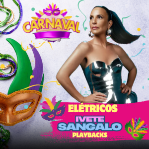 IVETE SANGALO AXÉ ELÉTRICO